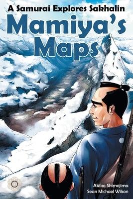 Mamiya's Maps: A Samurai Explores Sakhalin - Paperback | Diverse Reads