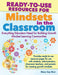 Ready-to-Use Resources for Mindsets in the Classroom: Everything Educators Need for Building Growth Mindset Learning Communities / Edition 1 - Paperback | Diverse Reads