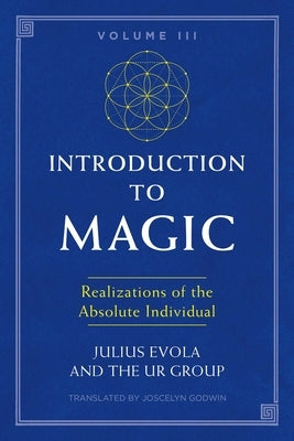 Introduction to Magic, Volume III: Realizations of the Absolute Individual - Paperback | Diverse Reads