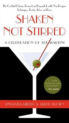 Shaken Not Stirred: A Celebration of the Martini - Paperback | Diverse Reads
