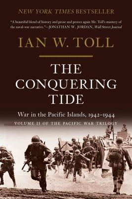 The Conquering Tide: War in the Pacific Islands, 1942-1944 - Paperback | Diverse Reads