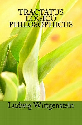 Tractatus Logico Philosophicus: Logical-Philosophical Treatise - Paperback | Diverse Reads