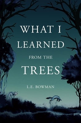 What I Learned from The Trees - Paperback | Diverse Reads