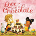 Love Like Chocolate - Hardcover | Diverse Reads