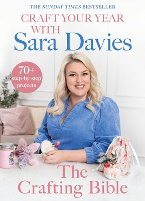 Craft Your Year with Sara Davies: Crafting Queen, Dragons' Den and Strictly Star - Hardcover | Diverse Reads