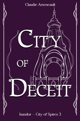 City of Deceit: An Isandor Novel - Hardcover | Diverse Reads