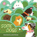 Some Dogs - Board Book | Diverse Reads