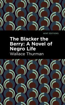 The Blacker the Berry: A Novel of Negro Life - Hardcover | Diverse Reads