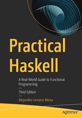 Practical Haskell: A Real-World Guide to Functional Programming - Paperback | Diverse Reads