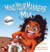 Mind Your Manners, Mia - Hardcover |  Diverse Reads