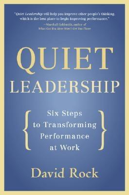 Quiet Leadership: Six Steps to Transforming Performance at Work - Paperback | Diverse Reads
