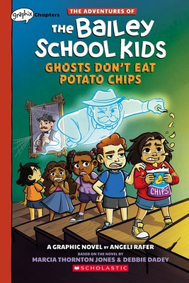 Ghosts Don't Eat Potato Chips: A Graphix Chapters Book (Adventures of the Bailey School Kids Graphic Novel #3) - Paperback | Diverse Reads