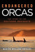 Endangered Orcas: The Story of the Southern Residents - Paperback | Diverse Reads