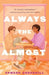 Always the Almost - Hardcover