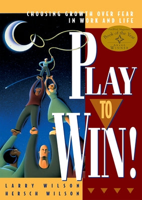 Play To Win: Choosing Growth Over Fear in Work and Life - Paperback | Diverse Reads