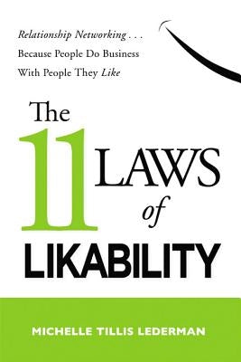 The 11 Laws of Likability: Relationship Networking . . . Because People Do Business with People They Like - Paperback | Diverse Reads