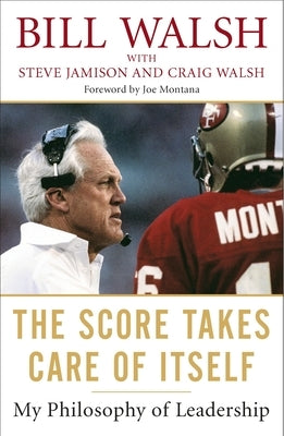 The Score Takes Care of Itself: My Philosophy of Leadership - Paperback | Diverse Reads