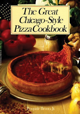 Great Chicago-Style Pizza Cookbook - Paperback | Diverse Reads
