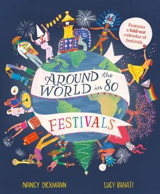 Around the World in 80 Festivals - Hardcover | Diverse Reads