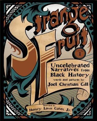 Strange Fruit, Volume I: Uncelebrated Narratives from Black History Volume 1 - Paperback | Diverse Reads