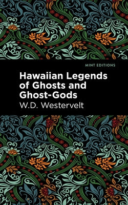 Hawaiian Legends of Ghosts and Ghost-Gods - Paperback | Diverse Reads