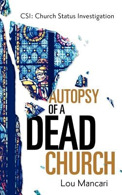 Autopsy of a Dead Church - Hardcover | Diverse Reads