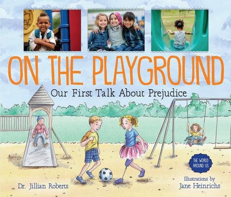 On the Playground: Our First Talk about Prejudice - Paperback | Diverse Reads