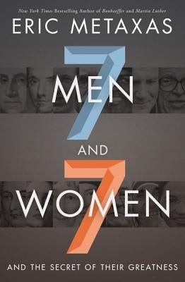 Seven Men and Seven Women: And the Secret of Their Greatness - Paperback | Diverse Reads