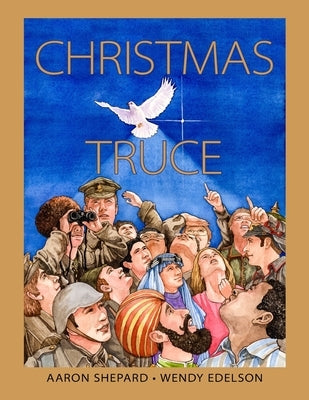Christmas Truce: A True Story of World War 1 - Paperback | Diverse Reads