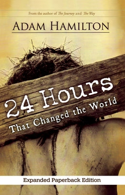 24 Hours That Changed the World (Expanded) - Paperback | Diverse Reads