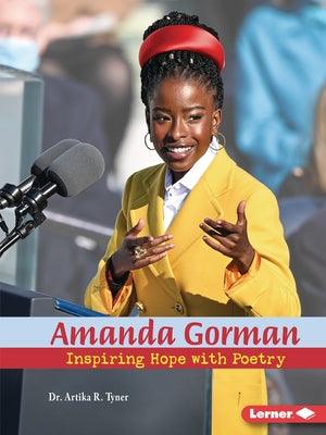 Amanda Gorman: Inspiring Hope with Poetry - Paperback |  Diverse Reads