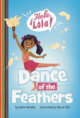 Dance of the Feathers - Paperback | Diverse Reads