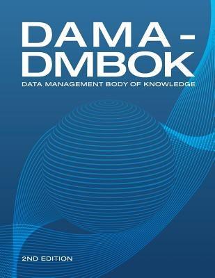 DAMA-DMBOK (2nd Edition): Data Management Body of Knowledge - Paperback | Diverse Reads