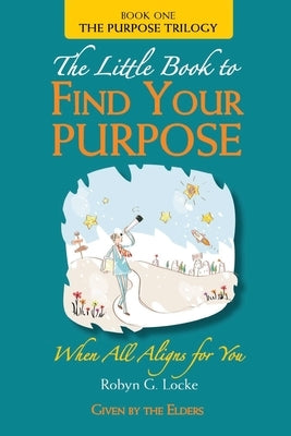 The Little Book to Find Your Purpose - Paperback | Diverse Reads