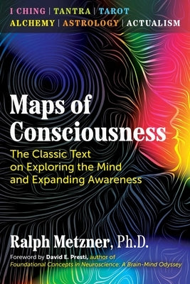 Maps of Consciousness: The Classic Text on Exploring the Mind and Expanding Awareness - Paperback | Diverse Reads