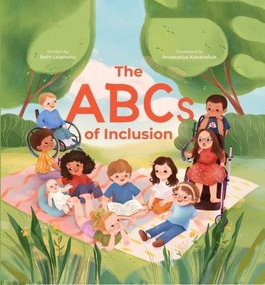 The ABCs of Inclusion: A Disability Inclusion Book for Kids - Hardcover | Diverse Reads