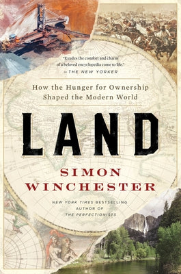 Land: How the Hunger for Ownership Shaped the Modern World - Paperback | Diverse Reads