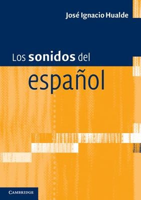 Los sonidos del español: Spanish Language edition - Paperback | Diverse Reads