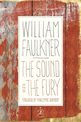 The Sound and the Fury: The Corrected Text with Faulkner's Appendix - Hardcover | Diverse Reads