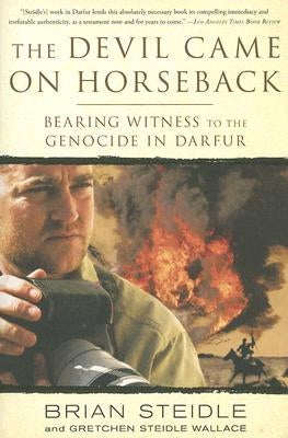 The Devil Came on Horseback: Bearing Witness to the Genocide in Darfur - Paperback | Diverse Reads