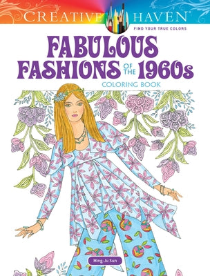 Creative Haven Fabulous Fashions of the 1960s Coloring Book - Paperback | Diverse Reads