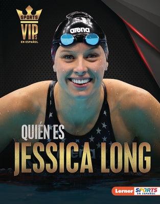 Quién Es Jessica Long (Meet Jessica Long): Superestrella de la Natación Paralímpica (Paralympic Swimming Superstar) - Library Binding | Diverse Reads