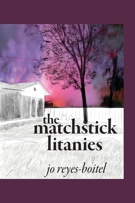 The matchstick litanies - Paperback | Diverse Reads