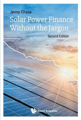 Solar Power Finance Without the Jargon: Second Edition - Hardcover | Diverse Reads