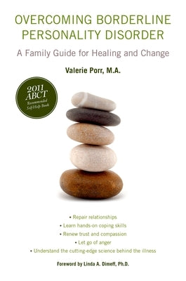 Overcoming Borderline Personality Disorder: A Family Guide for Healing and Change - Paperback | Diverse Reads
