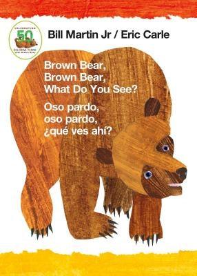Brown Bear, Brown Bear, What Do You See? / Oso Pardo, Oso Pardo, ¿Qué Ves Ahí? (Bilingual Board Book - English / Spanish) - Board Book | Diverse Reads