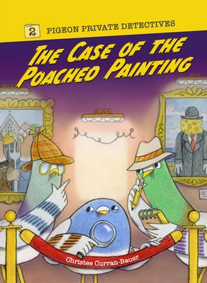 The Case of the Poached Painting: Volume 2 - Hardcover | Diverse Reads