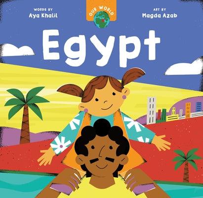 Our World: Egypt - Board Book | Diverse Reads