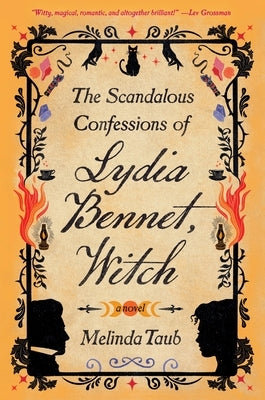 The Scandalous Confessions of Lydia Bennet, Witch - Hardcover | Diverse Reads