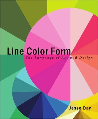 Line Color Form: The Language of Art and Design - Paperback | Diverse Reads